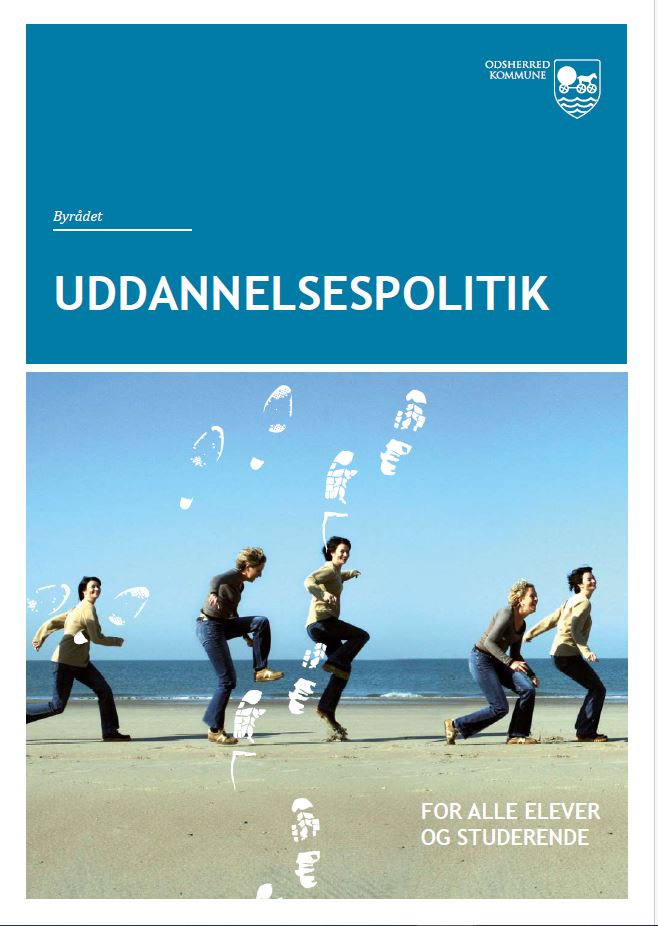 Uddannelsespolitik For Elever Og Studerende I Odsherred Kommune Uddannelsespolitik For Elever Og Studerende I Odsherred Kommune